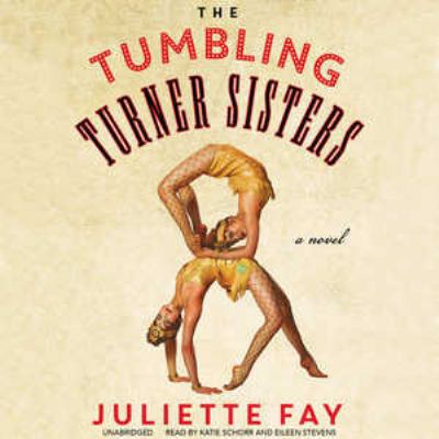 The Tumbling Turner Sisters 1504728297 Book Cover