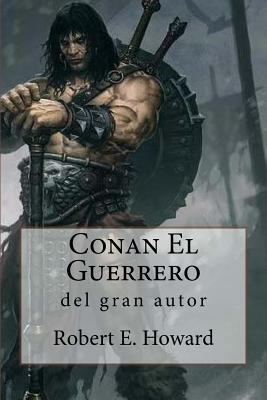 Conan El Guerrero [Spanish] 1977574483 Book Cover