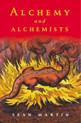 Alchemy and Alchemists (Pocket Essentials: Ideas) 1904048625 Book Cover