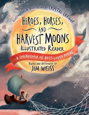 Heroes, Horses, and Harvest Moons Illustrated R... 1945841214 Book Cover