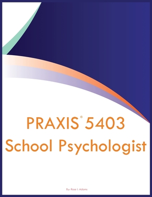 PRAXIS 5403 School Psychologist 108809922X Book Cover