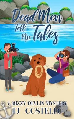 Dead Men Tell No Tales: A Bizzy Devlin Cozy Mys... 1736943855 Book Cover
