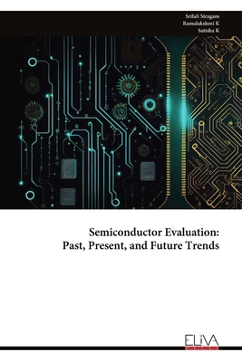 Semiconductor Evaluation - Past, Present, and F... 9999317758 Book Cover