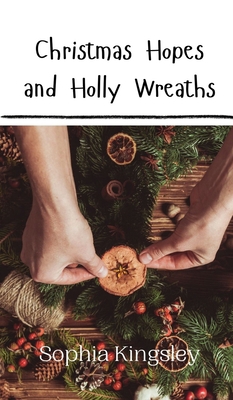 Christmas Hopes and Holly Wreaths 991694024X Book Cover