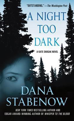 A Night Too Dark: A Kate Shugak Novel 0312559089 Book Cover