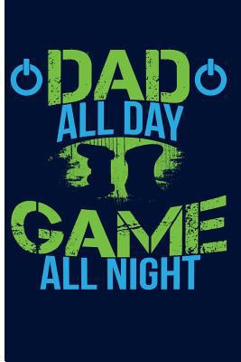 Dad All Day Game All Night 1719982430 Book Cover