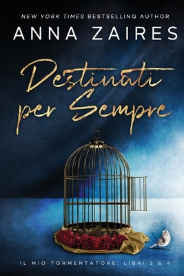 Destinati per Sempre [Italian] 1631425633 Book Cover