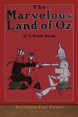 The Marvelous Land of Oz: Illustrated First Edi... 1950435423 Book Cover
