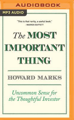 The Most Important Thing: Uncommon Sense for th... 151138347X Book Cover