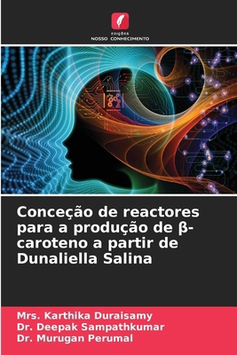Conceção de reactores para a produção de &#946;... [Portuguese] 6208569524 Book Cover
