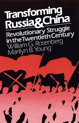 Transforming Russia and China: Revolutionary St... 0195029666 Book Cover