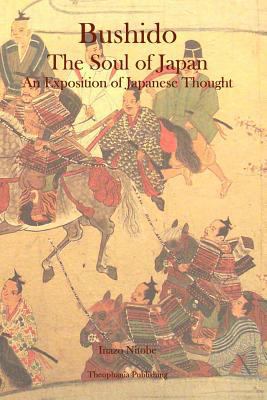 Bushido: The Soul of Japan An Exposition of Jap... 1926842863 Book Cover