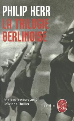 La Trilogie Berlinoise - Prix Des Lecteurs Poli... [French] 2253128430 Book Cover