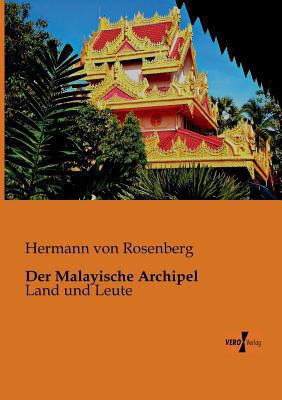 Der Malayische Archipel: Land und Leute [German] 3956101138 Book Cover