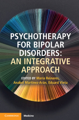 Psychotherapy for Bipolar Disorders: An Integra... 1108460097 Book Cover