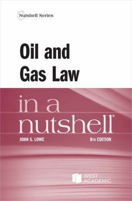 Oil and Gas Law in a Nutshell 1685618006 Book Cover