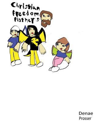 Christian Freedom Fighters 1548871435 Book Cover