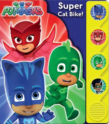 Pj Masks: Super Cat Bike! Sound Book [With Batt... 1503724131 Book Cover