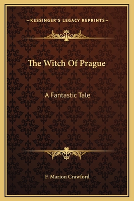 The Witch Of Prague: A Fantastic Tale 116932603X Book Cover