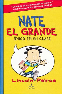 Nate El Grande: Unico En Su Clase [Spanish] 1933032782 Book Cover