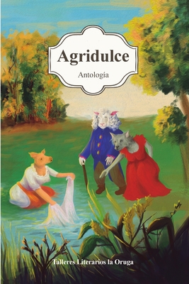 Agridulce [Spanish] 035937932X Book Cover