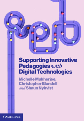 Supporting Innovative Pedagogies with Digital T... 1009315277 Book Cover