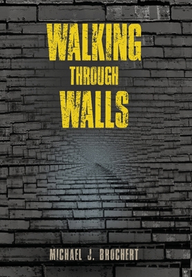 Walking Through Walls 1662956878 Book Cover
