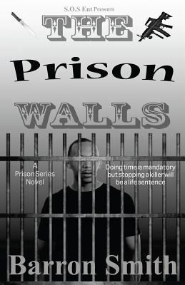 The Prison Walls 1482631539 Book Cover