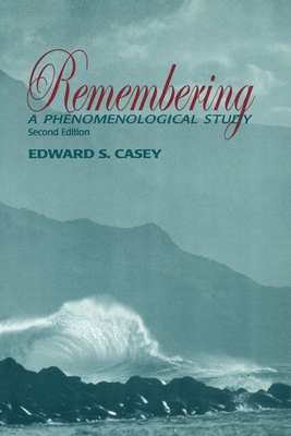 Remembering: A Phenomenological Study 0253214122 Book Cover