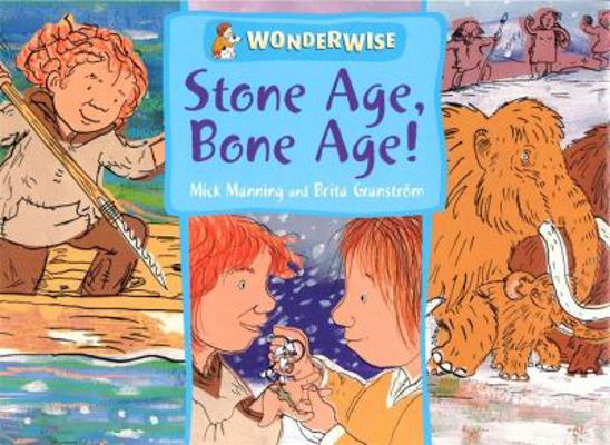 Stone Age, Bone Age 0749658649 Book Cover