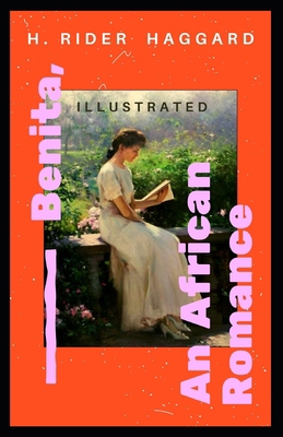 Benita, An African Romance Illustrated