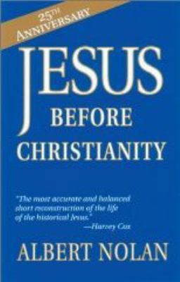 Jesus Before Christianity 0883442302 Book Cover
