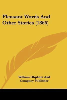 Pleasant Words And Other Stories (1866) 112067624X Book Cover