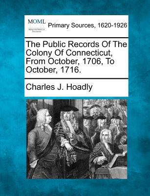 The Public Records Of The Colony Of Connecticut... 1277104166 Book Cover