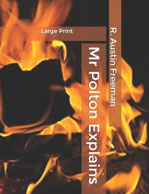 Mr Polton Explains: Large Print B085RRNXV3 Book Cover