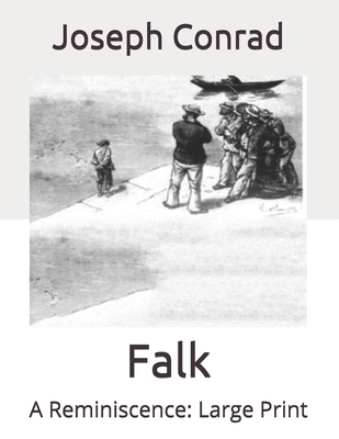 Falk: A Reminiscence: Large Print B0863TFWFS Book Cover