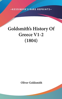 Goldsmith's History Of Greece V1-2 (1804) 1120251036 Book Cover