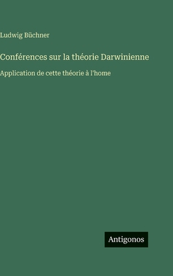 Conférences sur la théorie Darwinienne: Applica... [French] 338665990X Book Cover