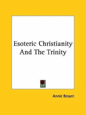 Esoteric Christianity And The Trinity 1425332757 Book Cover