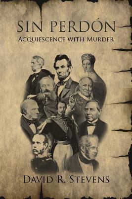 Sin Perdón: Acquiescence with Murder 1645701883 Book Cover