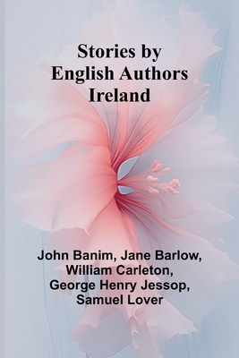 Stories by English Authors: Ireland 9362510081 Book Cover