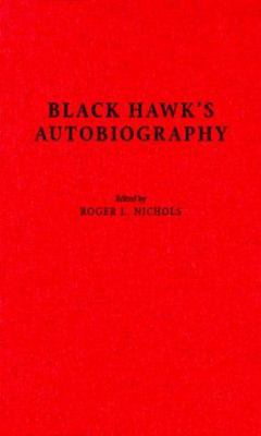 Black Hawk's Autobiography-99(ihc) 0813826373 Book Cover