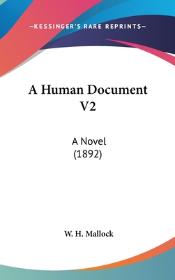 A Human Document V2: A Novel (1892) 0548927294 Book Cover