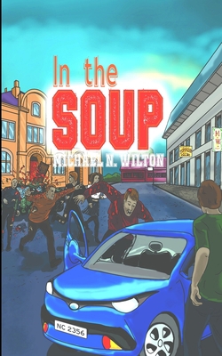 In The Soup (William Bridge Mysteries Book 2) 1715692136 Book Cover