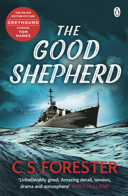 The Good Shepherd: 'Unbelievably good. Amazing ... 0241475279 Book Cover