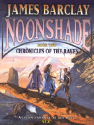 Noonshade (Book Two of Chronicles Of The Raven) 0575068957 Book Cover