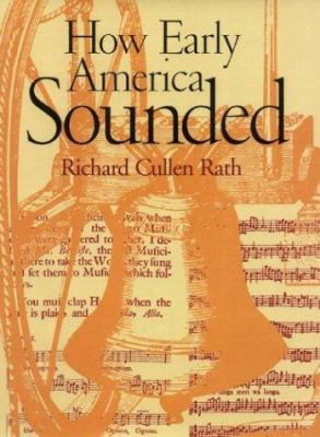 How Early America Sounded 0801441269 Book Cover