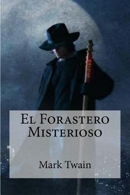 El Forastero Misterioso [Spanish] 1530724228 Book Cover