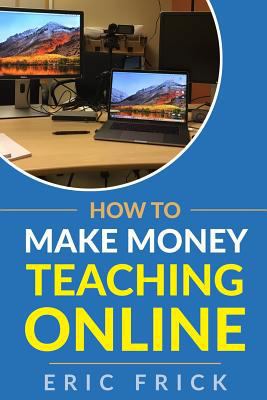 How to Make Money Teaching Online 1797915991 Book Cover