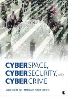 Cyberspace, Cybersecurity, and Cybercrime 1506347258 Book Cover